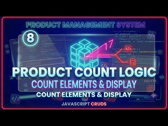 شرح الـ Count في جافا سكريبت | مشروع CRUDS الجزء((8))