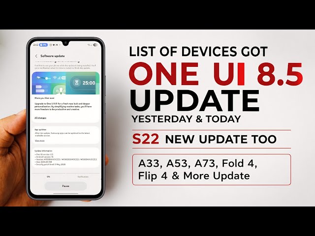More Samsung Got One UI 8.5 UPDATE TODAY 🔥 | S22, A, M, F Series