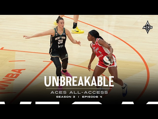 Aces All-Access | Unbreakable: Season 3 Episode 4