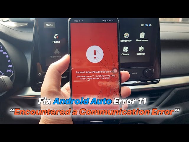 Fix Android Auto Error 11 | Encountered a Communication Error