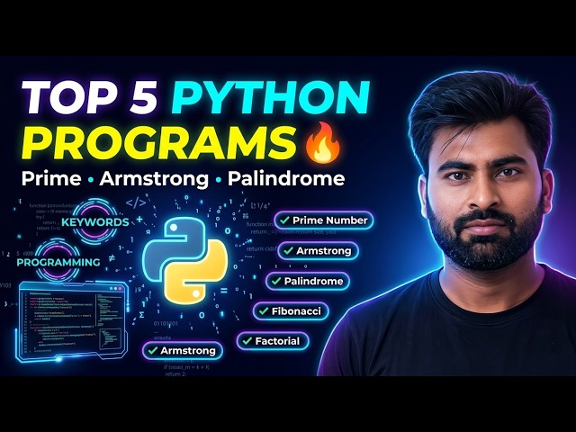 Python Programs you should know| Prime, Armstrong, Palindrome , Fibonacci |  Data Science Lecture 11