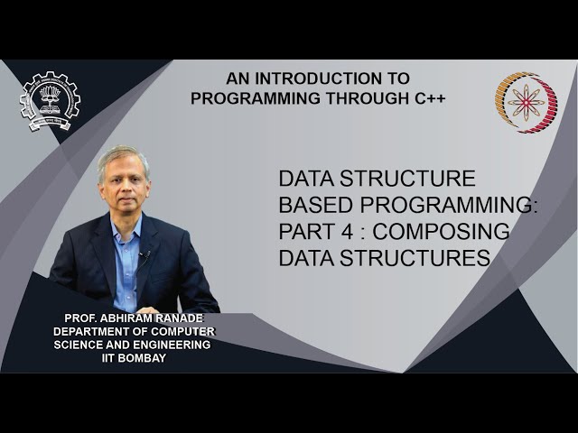 Lecture 24 : Data structure based programming : Part 4 : Composing data structures