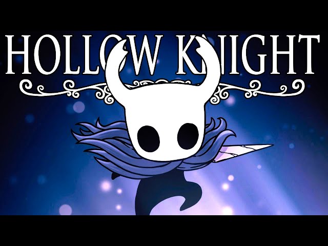 FIRST TIME PLAYING HOLOW KNIGHT