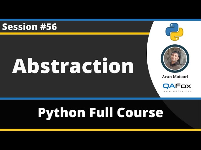 Abstraction in Python - Abstract Classes and Abstract Methods (Python Tutorial - Part 56)