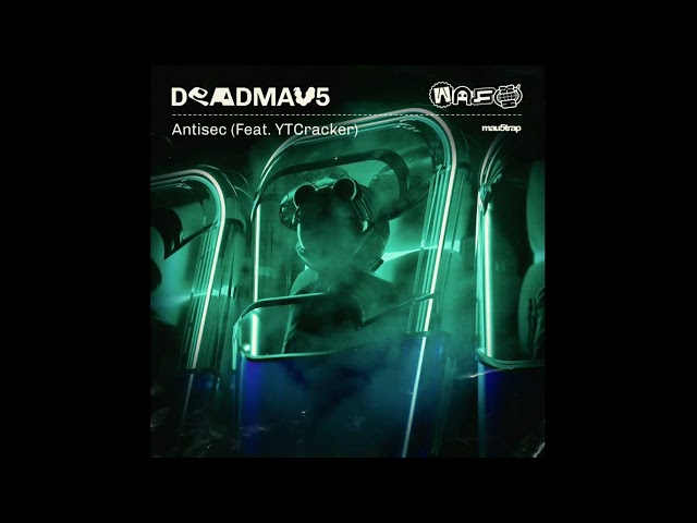 deadmau5 - Antisec feat. YTCracker (Extended Mix)