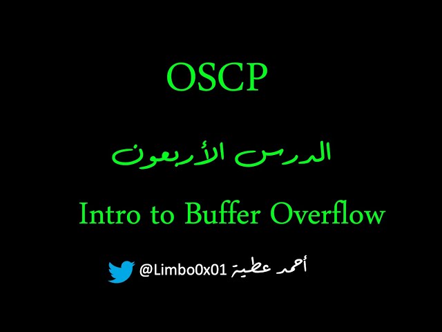 40 Intro to Buffer Overflow - OSCP | Offensive Security Certified Professional