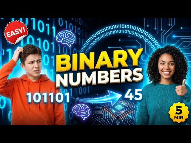 Binary Numbers  | Learn Binary System from Scratch (0 & 1) | Easy Computer Basics