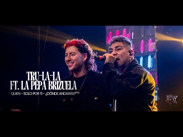 Trulala ft La Pepa Brizuela - Quien - Solo por ti - ¿Dónde andarás? (en vivo la noche de Manolo)
