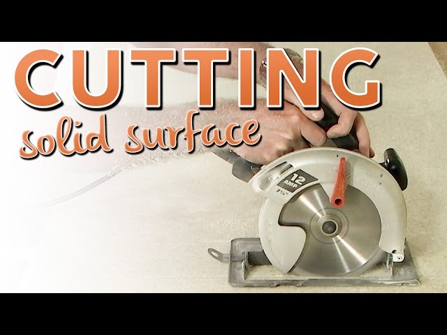 Cutting Solid Surface