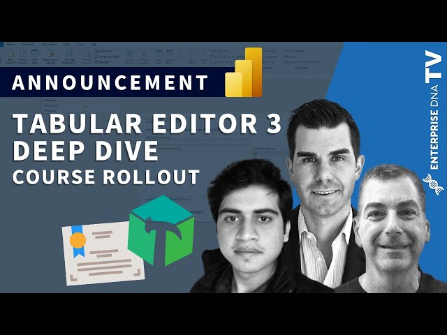 Tabular Editor 3 Deep Dive - Brand New Course
