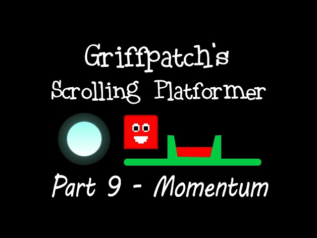 Scrolling Platformer Tutorial | Part 9 | Momentum
