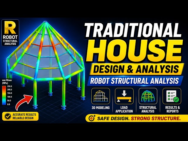 Traditional House Design Using Autodesk ROBOT 2027 (Part 2/2)