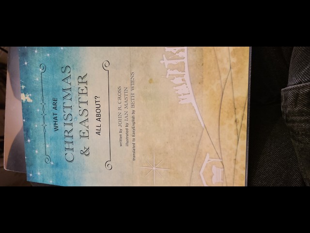 Christian book reading. Ending of book What are Christmas and Easter all about. By John R. Cross