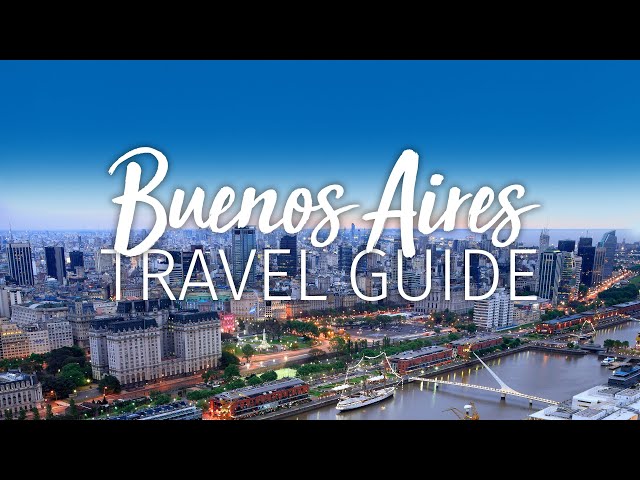 Guía de viaje de Buenos Aires para quienes visitan por primera vez: Cosas que debes saber ANTES d...