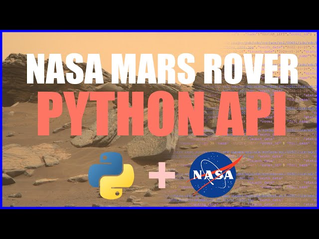 How to receive photos from NASA's Mars Rovers using Python | Devlog