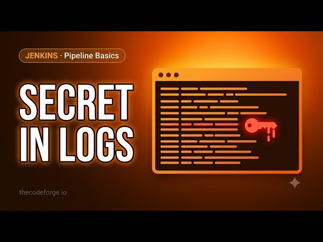 Jenkins Pipeline Basics: A Secret Printed to the Build Log