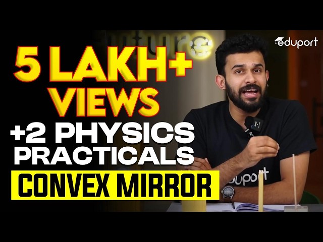 Plus Two Physics Practicals | Convex Mirror | Eduport Plus Two