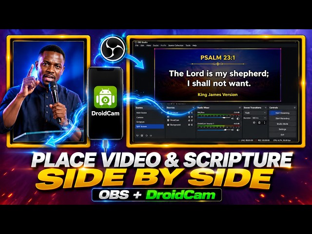 How to Place Video & Scripture Side by Side in OBS Studio Using DroidCam (Step-by-Step)