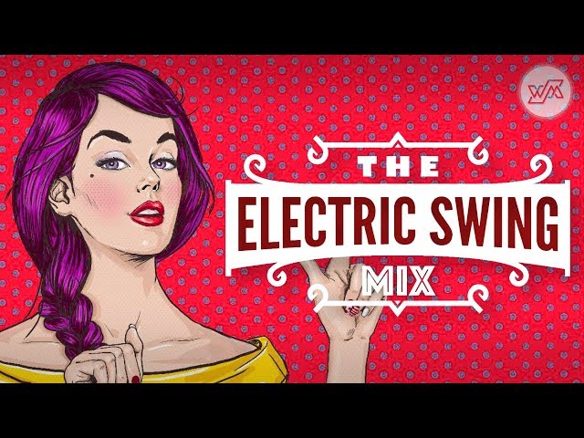 Big Electro Swing Mix - Best of The Best Swing Music – by Extatic