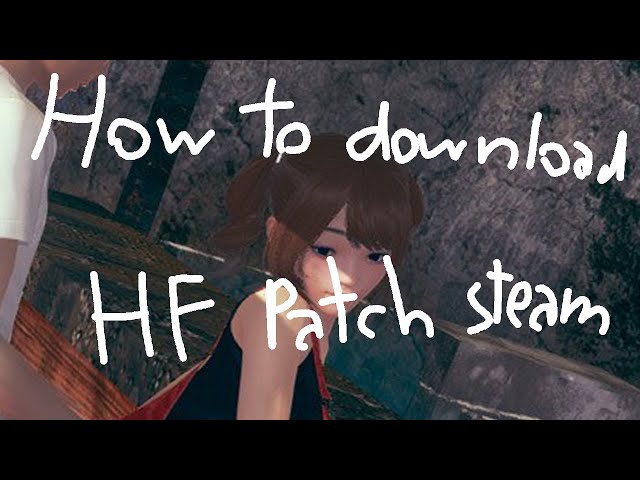 How to download HF patch steam!!!