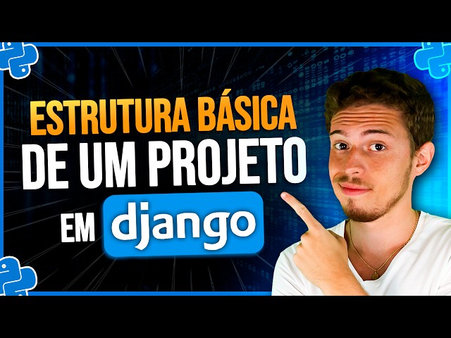 Basic Structure of a Django Project