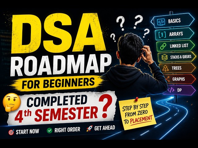 DSA Roadmap for Beginners 🚀 | What to Do After 4th Semester? | Complete DSA Guide