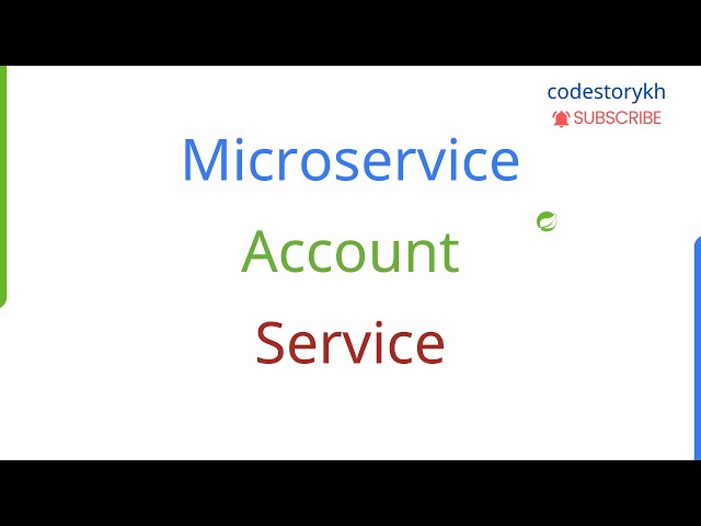 Account Service (CASA) | Microservices Part 2