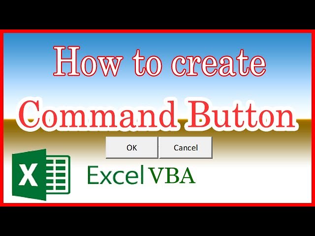 How to create command button in Excel VBA