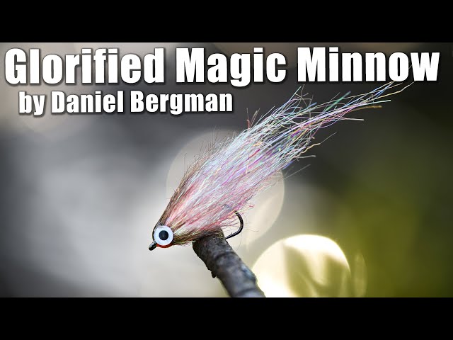 Glorified Magic Minnow by Daniel Bergman
