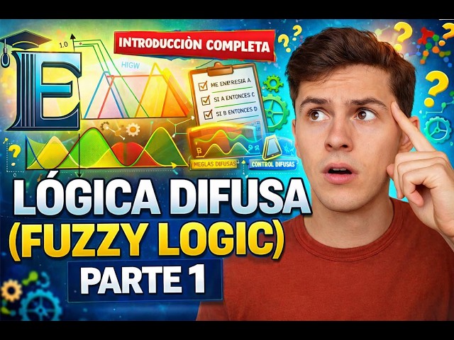 ¿Qué es la Lógica Difusa? 🤯 Funciones de membresía, reglas y control difuso | Parte 1