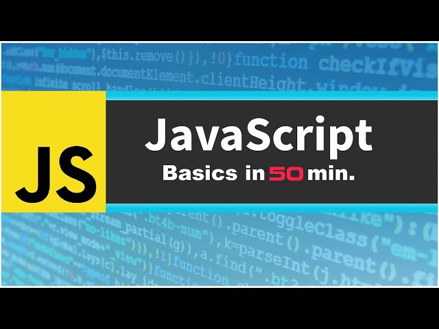 Learn JavaScript Basics in 50 Minutes