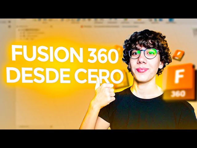 LEARN TO DESIGN FROM SCRATCH - INTENSIVE FUSION 360 COURSE