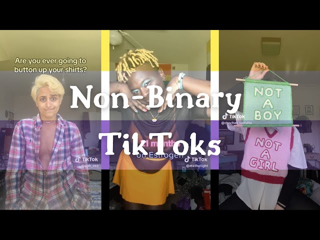 non-binary tiktoks