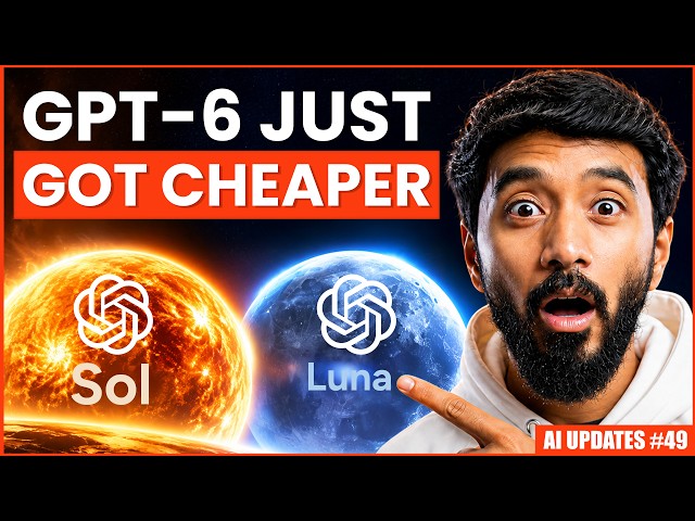 GPT-6 Sol And Luna Are Here: This Price Feels Illegal (+12 AI Updates)