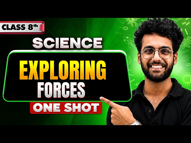 Exploring Forces | Science | One Shot Revision | Class 8th | Exam Preparation