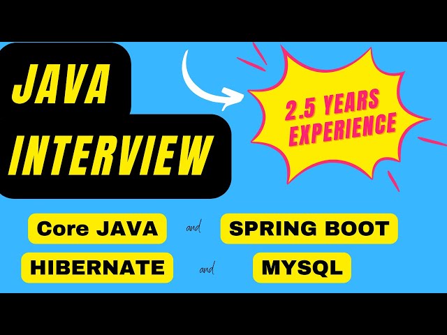 Watch this !! If you are applying with 2.5 years | Java interview | Spring boot | hibernate