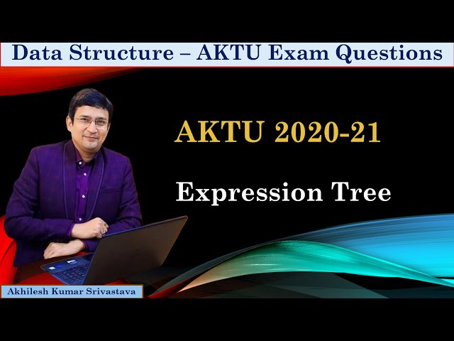 Expression Tree || AKTU 2022-23 Exam Question || PYQ Data Structure