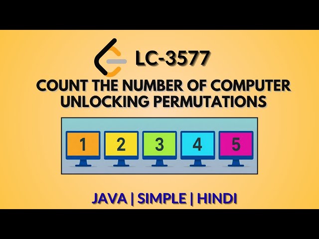 Count the Number of Computer Unlocking Permutations | Leetcode 3577 | Java Hindi