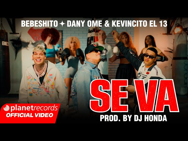 BEBESHITO ❌ DANY OME & KEVINCITO EL 13 - SE VA (Prod. by Dj Honda) EP LBMA #Repaton