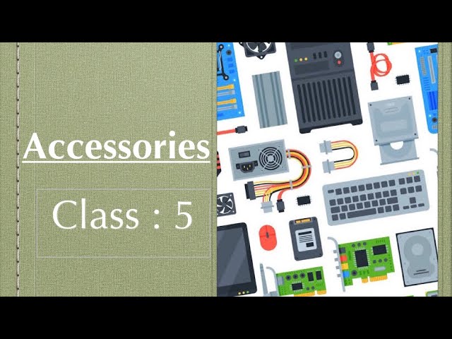 Explaination  of ACCESSORIES