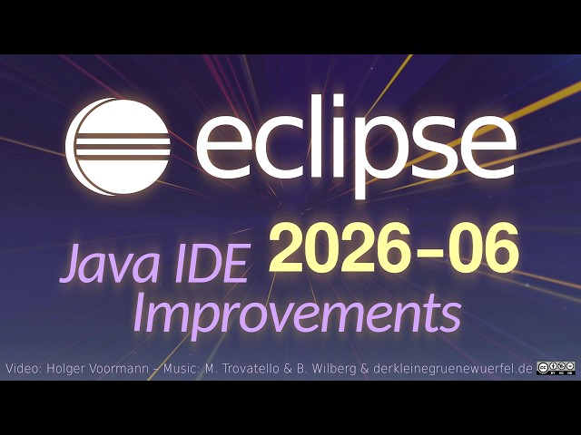 Eclipse 2026-06 Java IDE Improvements