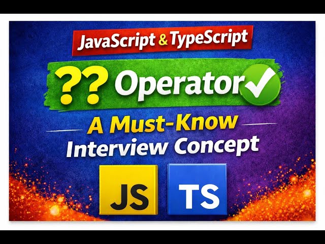 Nullish Coalescing Operator (??) Explained | JavaScript & TypeScript Interview Must-Know | Hindi