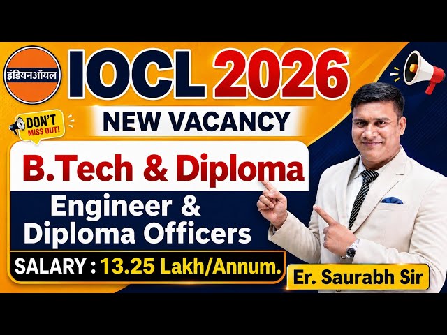 IOCL New Recruitment 2026 Out | Eligiblity, Syllabus, Exam Pattern Explained By Er. Saurabh Sir