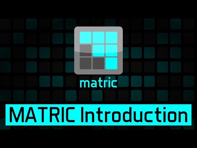 MATRIC Introduction