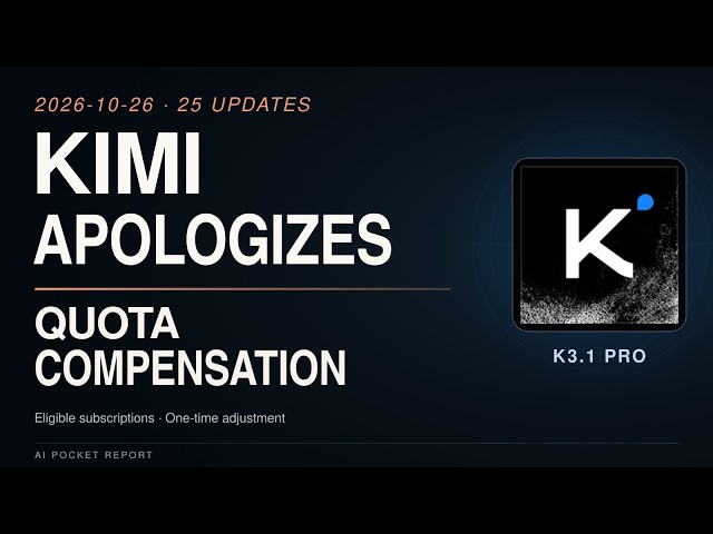 Kimi Apologizes | 25 AI Updates — October 26, 2026