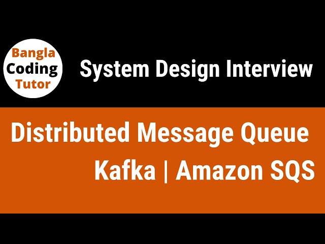 Design a Distributed Message Queue: Apache Kafka | Amazon SQS| System Design Interview in 10 Minutes