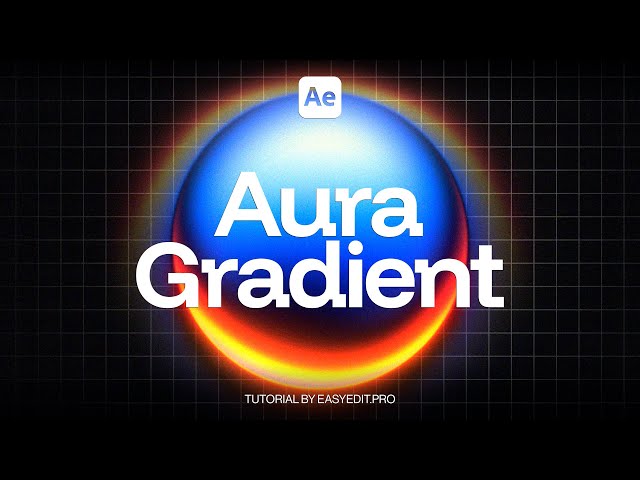 Grainy Aura Gradient In After Effects - Easy Tutorial!