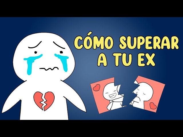 Cómo Superar a Tu Ex | Psych2Go