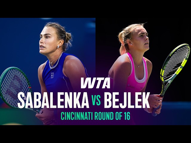 Aryna Sabalenka vs. Sara Bejlek | 2026 Cincinnati Round of 16 | WTA Match Highlights