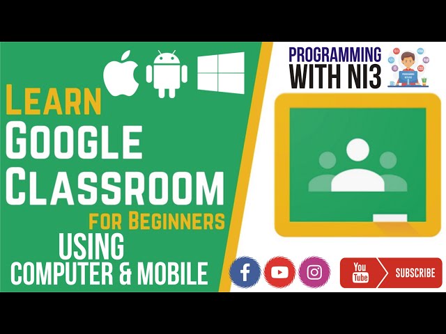 Google Classroom For Beginners Using Mobile and Computer In Hindi 2020 #programmingwithni3
